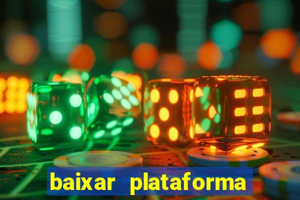 baixar plataforma nova do jogo do tigre